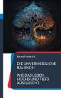 Bernd Friedrich: Die unvermeidliche Balance:, Buch