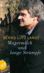 Bernd-Lutz Lange: Magermilch und lange Strümpfe, Buch