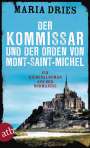 Maria Dries: Der Kommissar und der Orden von Mont-Saint-Michel, Buch