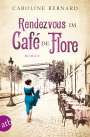 Caroline Bernard: Rendezvous im Café de Flore, Buch