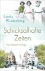 Linda Winterberg: Schicksalhafte Zeiten, Buch