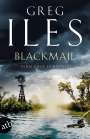 Greg Iles: Blackmail, Buch