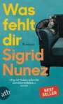 Sigrid Nunez: Was fehlt dir, Buch