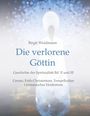 Birgit Weidmann: Die verlorene Göttin, Buch