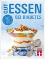 Astrid Büscher: Gut essen bei Diabetes, Buch