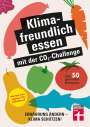 Christian Eigner: Klimafreundlich essen mit der CO2-Challenge, Buch