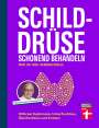 Henning Dralle: Schilddrüse schonend behandeln, Buch
