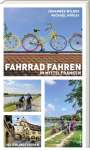 Johannes Wilkes: Fahrradfahren in Mittelfranken, Buch
