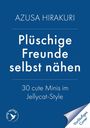 "AZUSA HIRAKURI", "Plüschige Freunde selbst nähen", "30 cute Minis im Jellycat-Style". Blaues Cover mit Logo.