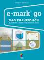 Myriam Schlag: e-mark® go, Buch