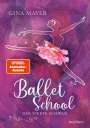 Gina Mayer: Ballet School - Der vierte Schwan, Buch
