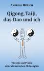 Andreas Mütsch: Qigong, Taiji, das Dao und ich, Buch