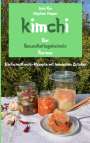 Stephan Pieper: Kimchi - Das Gesundheitsgeheimnis Koreas, Buch