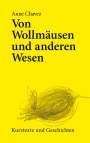 Anne Chavez: Von Wollmäusen und anderen Wesen, Buch