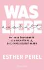 Esther Perel: Was Liebe aushält - Untreue überdenken. Ein Buch für alle, die jemals geliebt haben, Buch