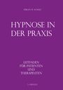 Jürgen W. Schulz: Hypnose in der Praxis, Buch