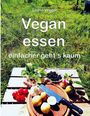 Diana Veggie: Vegan essen, Buch