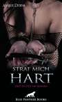 Amelie Dujem: Straf mich - Hart | Erotischer SM-Roman, Buch