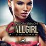 Allegra Bellmont: CallGirl | Erotik Audio Story | Erotisches Hörbuch Audio CD, CD