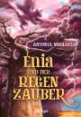 Antonia Michaelis: Enia und der Regenzauber, Buch