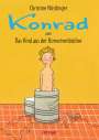 Christine Nöstlinger: Konrad oder Das Kind aus der Konservenbüchse, Buch