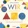 "DÁVID POGRAN, WIR ZUSAMMEN, Mit bunten FORMEN zum Legen und Spielen, EINE FREUNDSCHAFTSGESCHICHTE. Drei farbige Formen mit Gesichtern."