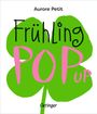 Oben steht „Aurore Petit“. Groß „Frühling POP UP“. Unten „Oetinger“. Hintergrund: Kleeblatt in Grün.