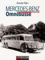 Alexander Weber: Mercedes-Benz Omnibusse, Zweiter Band, Buch