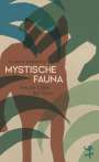 Marica Bodrozic: Mystische Fauna, Buch