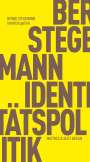 Bernd Stegemann: Identitätspolitik, Buch