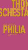 Thomas Schestag: Philía, Buch