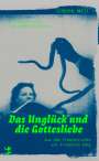 Simone Weil: Das Unglück und die Gottesliebe, Buch