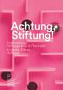Markus Achatz: Achtung, Stiftung!, Buch
