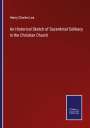Henry Charles Lea: An Historical Sketch of Sacerdotal Celibacy in the Christian Church, Buch