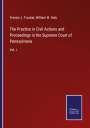Francis J. Troubat: The Practice in Civil Actions and Proceedings in the Supreme Court of Pennsylvania, Buch