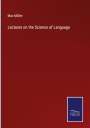 Max Müller: Lectures on the Science of Language, Buch