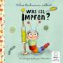 Susanne Bohne: Wilma Wochenwurm erklärt: Was ist Impfen?, Buch