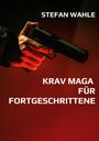 Stefan Wahle: Krav Maga für Fortgeschrittene, Buch