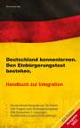 Dirk von der Höh: Deutschland kennenlernen. Den Einbürgerungstest bestehen., Buch