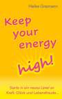 Heike Gramann: Keep your energy high!, Buch