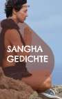 Mathias Bellmann: Sangha Gedichte, Buch