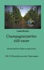 Linde Richter: Champagnerperlen süß-sauer, Buch