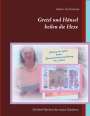 Ayleen Lyschamaya: Gretel und Hänsel heilen die Hexe - 7, Buch