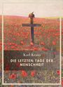 Titel: "Die letzten Tage der Menschheit". Hintergrund: Mohnblumenfeld mit Holzkreuz und Helm.
