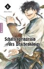 Akira Osora: Schattenprinzessin des Drachenkönigs 04, Buch
