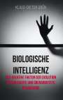 Klaus-Dieter Grün: Biologische Intelligenz, Buch