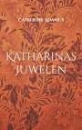Catherine Adamus: Katharinas Juwelen, Buch