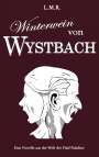 Luis Rimmel: Winterwein von Wystbach, Buch