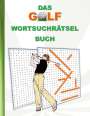Brian Gagg: Das Golf Wortsuchrätsel Buch, Buch