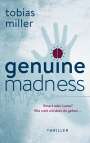 Tobias Miller: Genuine Madness, Buch